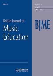 British Journal of Music Education Volume 22 - Issue 1 -
