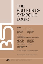 Bulletin of Symbolic Logic Volume 29 - Issue 1 -