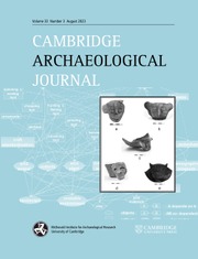 Cambridge Archaeological Journal Volume 33 - Issue 3 -