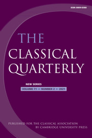 The Classical Quarterly Volume 71 - Issue 2 -