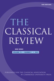 The Classical Review Volume 73 - Issue 1 -