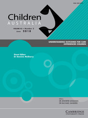 Children Australia Volume 43 - Special Issue2 -  Understanding Outcomes for Care Experienced Children