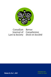 Canadian Journal of Law and Society / La Revue Canadienne Droit et Société Volume 36 - Issue 1 -