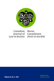 Canadian Journal of Law and Society / La Revue Canadienne Droit et Société Volume 36 - Issue 3 -