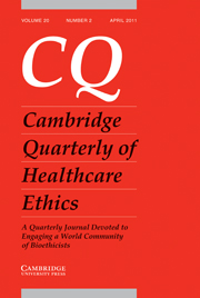 Cambridge Quarterly of Healthcare Ethics Volume 20 - Issue 2 -
