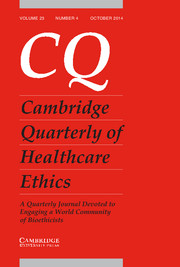 Cambridge Quarterly of Healthcare Ethics Volume 23 - Issue 4 -