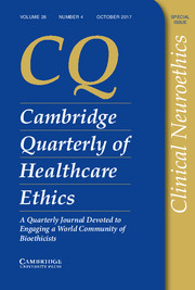Cambridge Quarterly of Healthcare Ethics Volume 26 - Special Issue4 -  Clinical Neuroethics