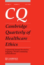 Cambridge Quarterly of Healthcare Ethics Volume 31 - Issue 3 -