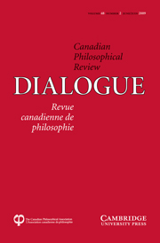 Dialogue: Canadian Philosophical Review / Revue canadienne de philosophie Volume 48 - Issue 2 -