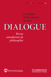 Dialogue: Canadian Philosophical Review / Revue canadienne de philosophie Volume 53 - Issue 1 -
