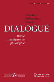 Dialogue: Canadian Philosophical Review / Revue canadienne de philosophie Volume 58 - Issue 2 -