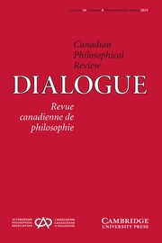 Dialogue: Canadian Philosophical Review / Revue canadienne de philosophie Volume 58 - Issue 4 -