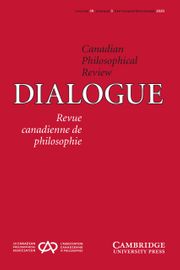 Dialogue: Canadian Philosophical Review / Revue canadienne de philosophie Volume 59 - Issue 3 -
