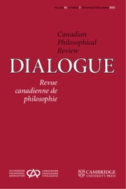 Dialogue: Canadian Philosophical Review / Revue canadienne de philosophie Volume 61 - Issue 3 -