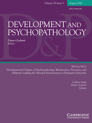 Development and Psychopathology Volume 30 - Special Issue3 -  Developmental Origins of Psychopathology: Mechanisms, Processes, and Pathways Linking the Prenatal Environment to Postnatal Outcomes
