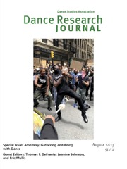 Dance Research Journal Volume 55 - Special Issue2 -  Assembly, Gathering and Being with Dance