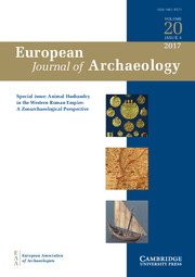 European Journal of Archaeology Volume 20 - Special Issue3 -  Animal Husbandry in the Western Roman Empire: A Zooarchaeological Perspective
