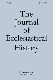 The Journal of Ecclesiastical History Volume 73 - Issue 1 -