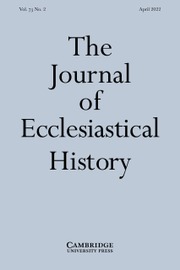 The Journal of Ecclesiastical History Volume 73 - Issue 2 -