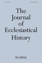 The Journal of Ecclesiastical History Volume 73 - Issue 4 -