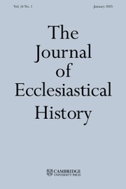 The Journal of Ecclesiastical History Volume 76 - Issue 1 -