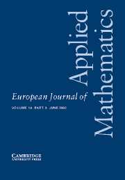 European Journal of Applied Mathematics Volume 14 - Issue 3 -