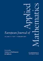European Journal of Applied Mathematics Volume 18 - Issue 1 -