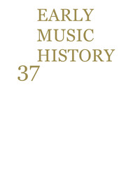 Early Music History Volume 37 - Issue  -