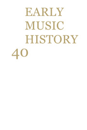 Early Music History Volume 40 - Issue  -