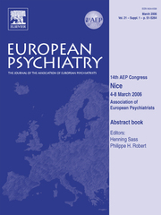 European Psychiatry Volume 21 - Issue S1 -  14th AEP Congress, Nice, France - 4-8 March 2006, Association of European Psychiatrists Abstract Book