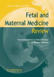 Fetal and Maternal Medicine Review Volume 16 - Issue 3 -