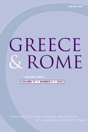 Greece & Rome Volume 71 - Issue 2 -