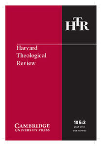 Harvard Theological Review Volume 105 - Issue 3 -