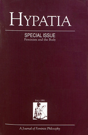 Hypatia Volume 6 - Issue 3 -  Special Issue: Feminism and the Body