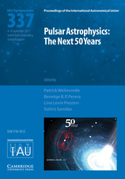 Proceedings of the International Astronomical Union Volume 13 - SymposiumS337 -  Pulsar Astrophysics the Next Fifty Years