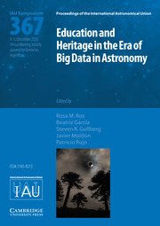Proceedings of the International Astronomical Union Volume 15 - SymposiumS367 -  Education and Heritage in the Era of Big Data in Astronomy