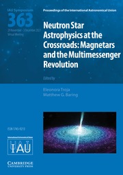 Proceedings of the International Astronomical Union Volume 16 - SymposiumS363 -  Neutron Star Astrophysics at the Crossroads: Magnetars and the Multimessenger Revolution