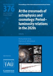 Proceedings of the International Astronomical Union Volume 18 - SymposiumS376 -  At the crossroads of astrophysics and cosmology: Period–luminosity relations in the 2020s