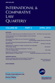 International & Comparative Law Quarterly Volume 68 - Issue 2 -
