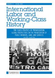 International Labor and Working-Class History Volume 71 - Issue 1 -