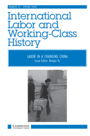 International Labor and Working-Class History Volume 73 - Issue 1 -