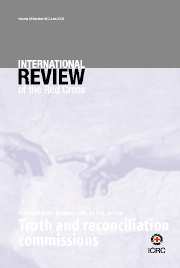 International Review of the Red Cross Volume 88 - Issue 862 -  Truth and Reconciliation Commissions