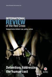 International Review of the Red Cross Volume 98 - Issue 903 -  Detention: Addressing the human cost