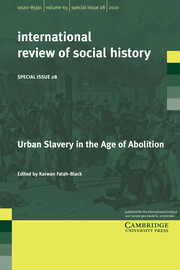 International Review of Social History Volume 65 - Special IssueS28 -  Urban Slavery in the Age of Abolition