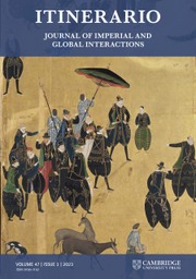 Itinerario Volume 47 - Special Issue3 -  Regimes of Bondage: The Encounter between Early Modern European and Asian Slaveries