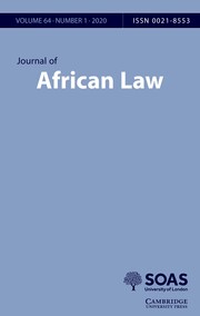 Journal Of African Law: Volume 64 - Issue 1 | Cambridge Core