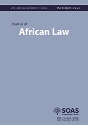 Journal of African Law Volume 68 - Issue 3 -