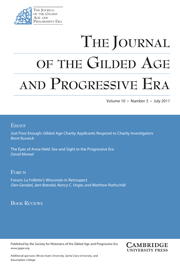 The Journal of the Gilded Age and Progressive Era Volume 10 - Issue 3 -