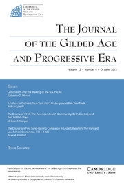 The Journal of the Gilded Age and Progressive Era Volume 12 - Issue 4 -