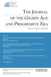 The Journal of the Gilded Age and Progressive Era Volume 13 - Issue 4 -